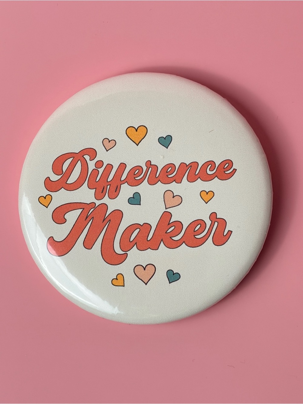 Difference Maker Button Pin - Vintage Style Text with Multicolor Hearts
